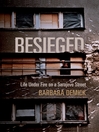 Besieged (eBook): Life Under Fire on a Sarajevo Street